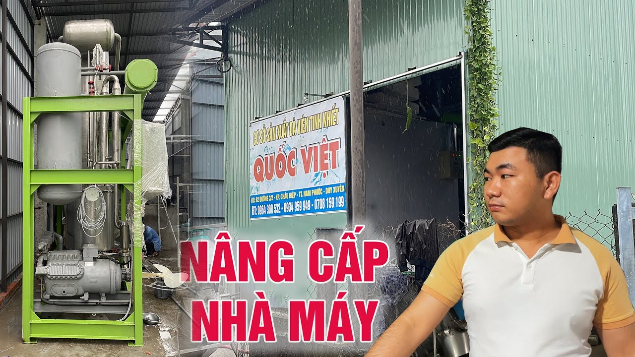 Thăm nhà máy sản xuất đá viên ICE COOL sau 1 năm