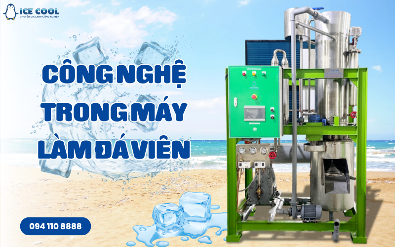 Các công nghệ trong máy làm đá viên