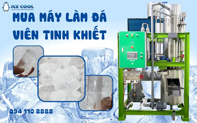 Mua máy làm đá viên tinh khiết – Những điều bạn cần biết