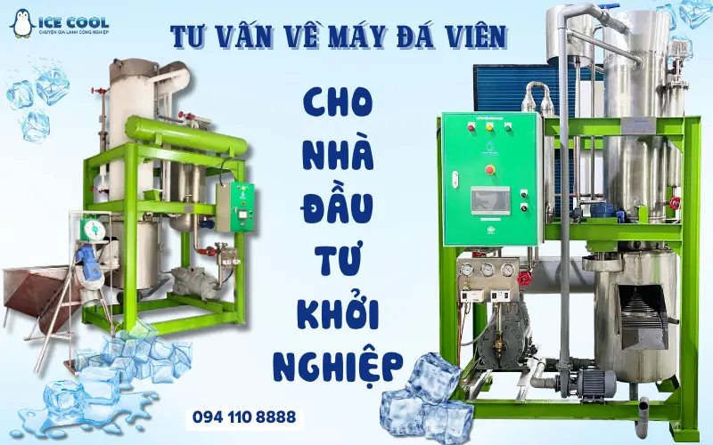 Tư vấn về máy đá viên cho nhà đầu tư khởi nghiệp
