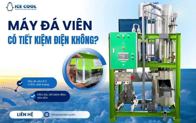 Máy đá viên tiết kiệm điện không?
