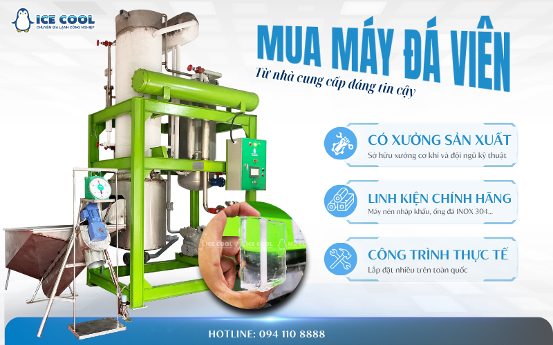 Mua máy đá viên từ nhà cung cấp đáng tin cậy để đảm bảo chất lượng và hiệu quả đầu tư