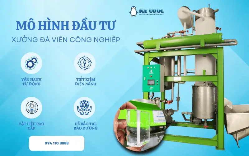 Mô hình đầu tư xưởng đá viên công nghiệp