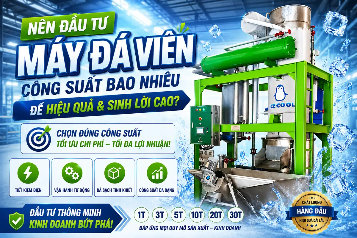 Nên đầu tư máy đá viên công suất bao nhiêu?