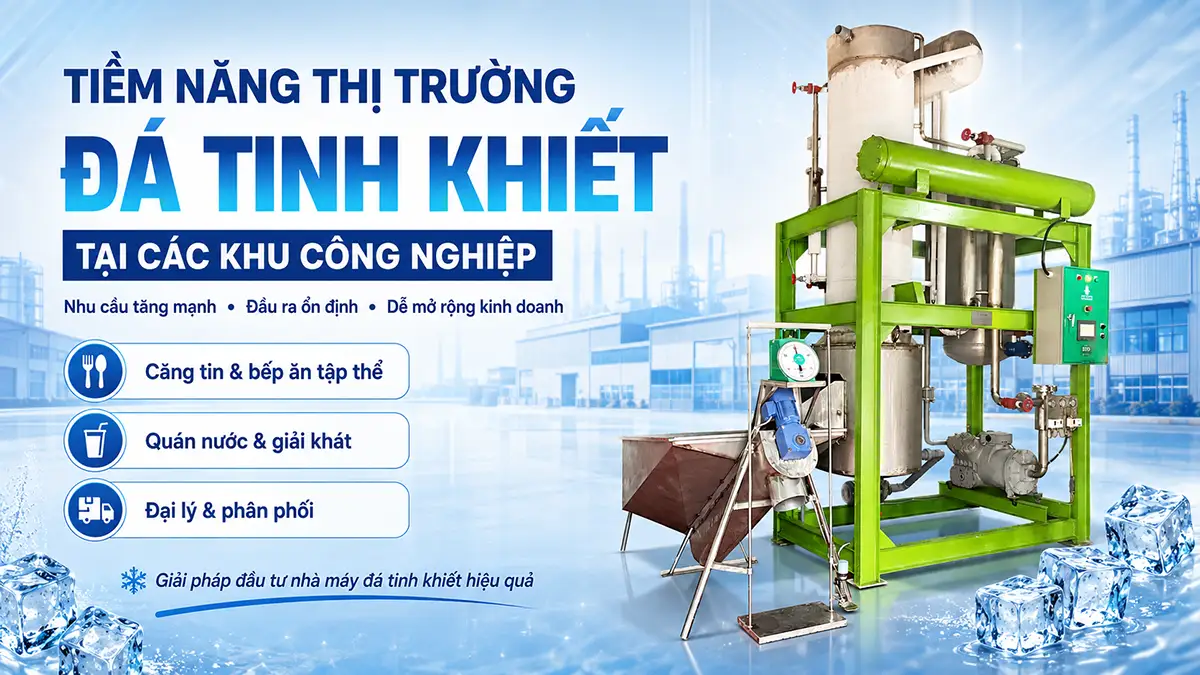 Tiềm năng thị trường đá tinh khiết tại các khu công nghiệp