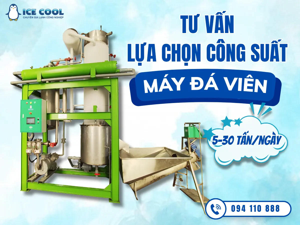 Tư vấn lựa chọn công suất máy đá viên