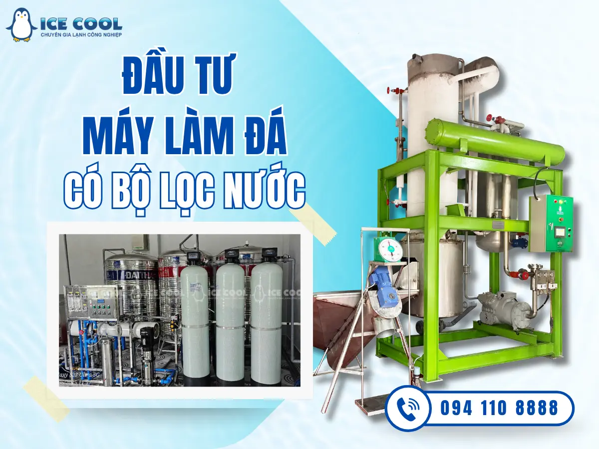 Đầu tư máy làm đá có bộ lọc nước