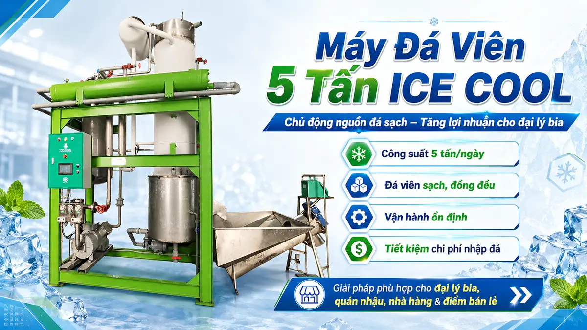 Máy đá viên 5 tấn chất lượng cao – Sự lựa chọn hoàn hảo cho đại lý bia