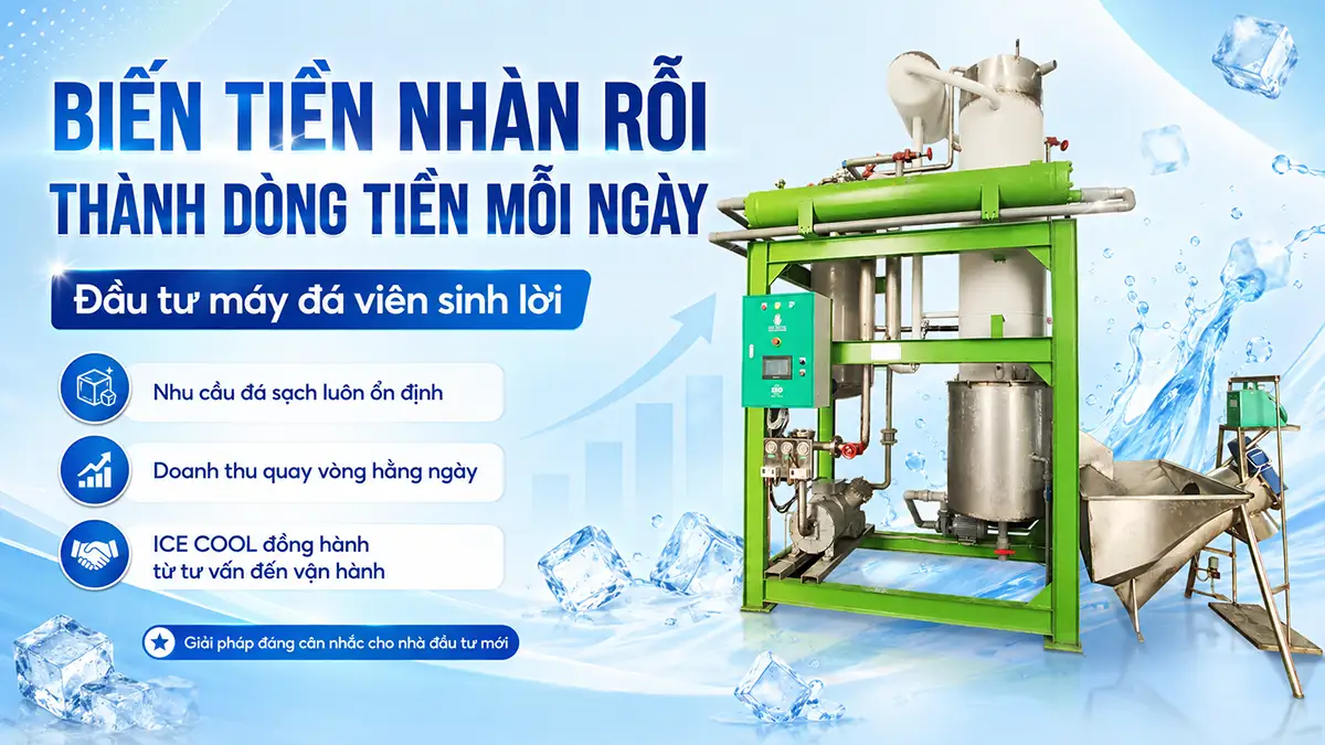 Tiền nhàn rỗi để ngân hàng hay đầu tư máy đá viên sinh lời?