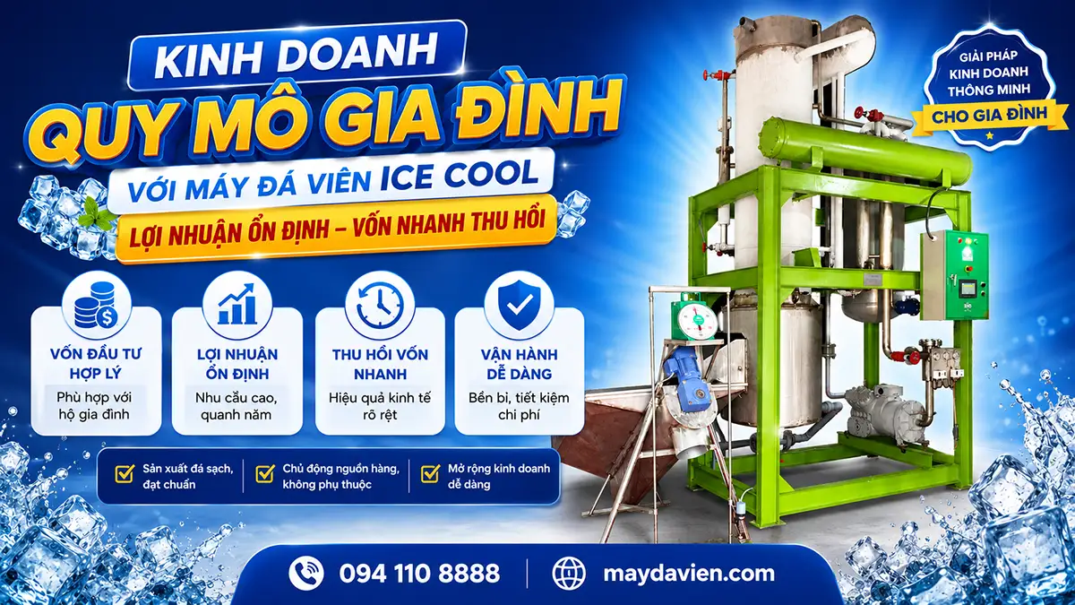 Kinh doanh quy mô gia đình: Phát triển xưởng đá viên lâu dài