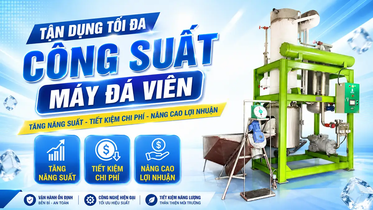 Cách tận dụng tối đa công suất máy đá viên vào giờ thấp điểm