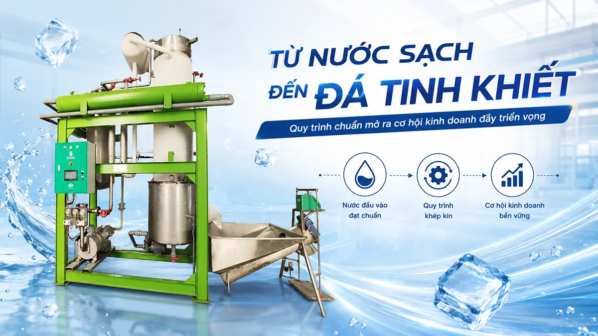 Từ nước sạch đến đá tinh khiết: Cơ hội kinh doanh đầy triển vọng