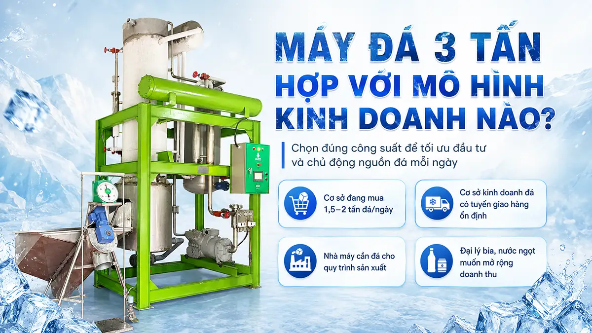 Máy đá 3 tấn phù hợp với mô hình kinh doanh nào?