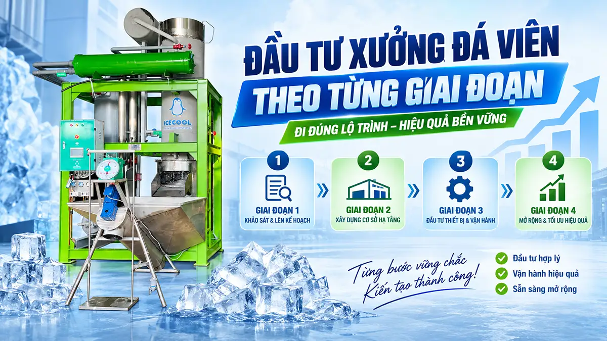 Đầu tư xưởng đá viên theo từng giai đoạn hay xây dựng hoàn chỉnh ngay từ đầu?